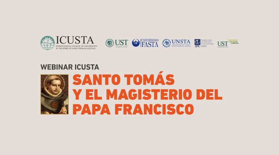 Webinar ICUSTA - Santo Tomás y el Magisterio del Papa Francisco