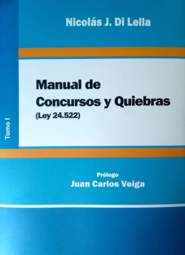 Manual de Concursos y quiebras Tomo I