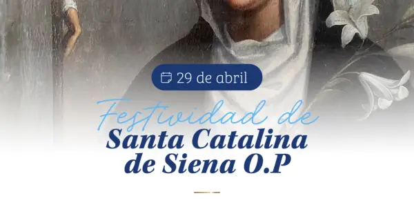 Festividad de Santa Catalina de Siena O.P